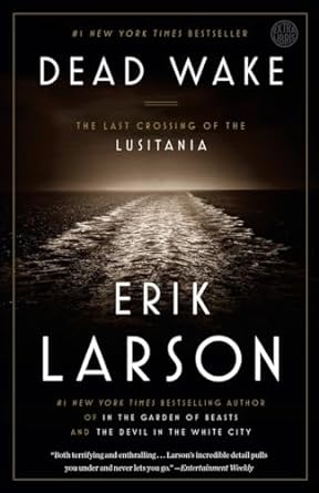 dead wake the last crossing of the lusitania 1st edition erik larson 0307408876, 978-0307408877