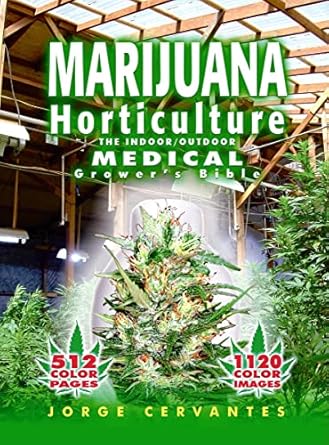 marijuana horticulture the indoor/outdoor medical growers bible 5th revised edition jorge cervantes