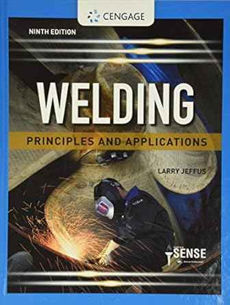 welding principles and applications 9th edition larry jeffus 0357377656, 978-0357377659