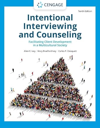 intentional interviewing and counseling facilitating client development in a multicultural society 1st