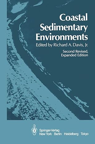 coastal sedimentary environments 1st edition r a jr davis 1461295548, 978-1461295549