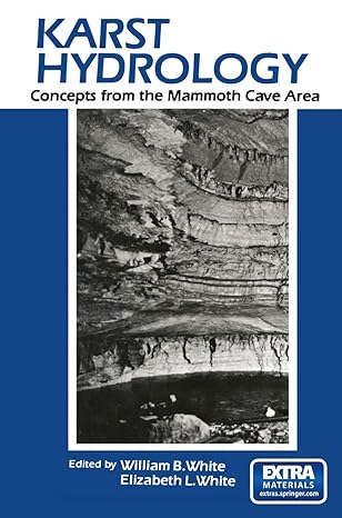 karst hydrology concepts from the mammoth cave area 1st edition w b white ,e l white 146157319x,