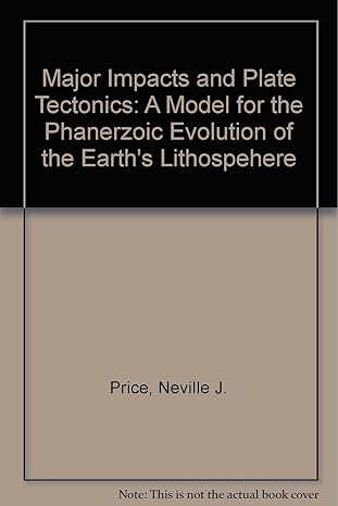 major impacts and plate tectonics 1st edition neville j price 0748408509, 978-0748408504