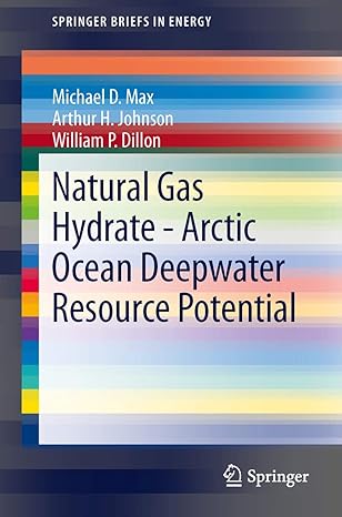 natural gas hydrate arctic ocean deepwater resource potential 2013th edition michael d max ,arthur h johnson