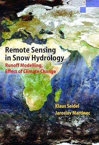 remote sensing in snow hydrology runoff modelling effect of climate change 1st edition klaus seidel ,jaroslav