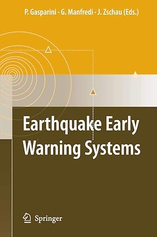 earthquake early warning systems 1st edition paolo gasparini ,gaetano manfredi ,jochen zschau 3642091385,