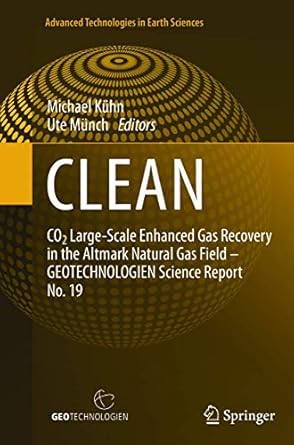 clean co2 large scale enhanced gas recovery in the altmark natural gas field geotechnologien science report