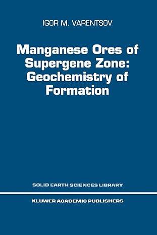 manganese ores of supergene zone geochemistry of formation 1st edition i m varentsov 9048146623,