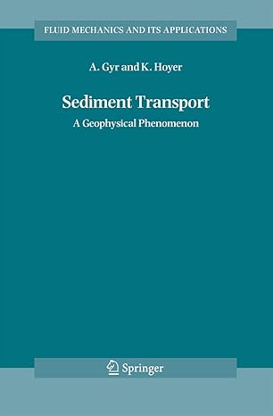 sediment transport a geophysical phenomenon 1st edition albert gyr ,klaus hoyer 904817256x, 978-9048172566