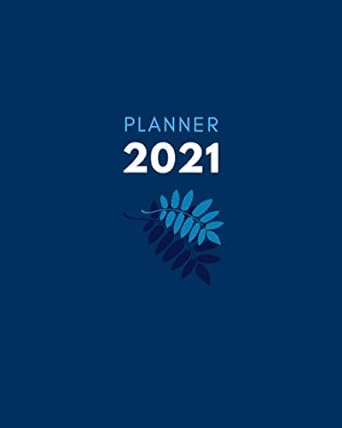 planner 2021 dark blue flower leaves for men monthly only dot grid paper 8x10 inch 150 pages 1st edition a