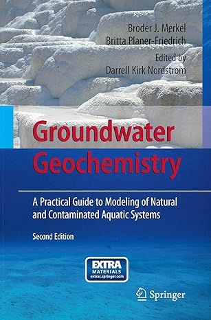 groundwater geochemistry a practical guide to modeling of natural and contaminated aquatic systems 1st