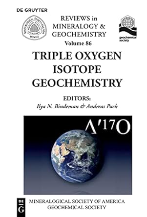 triple oxygen isotope geochemistry 1st edition ilya n bindeman ,andreas pack ,mineralogical society of