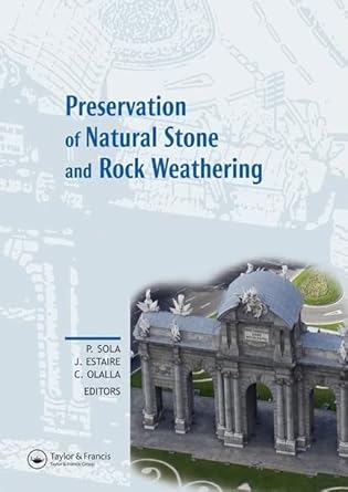 preservation of natural stone and rock weathering proceedings of the isrm workshop w3 madrid spain 14 july