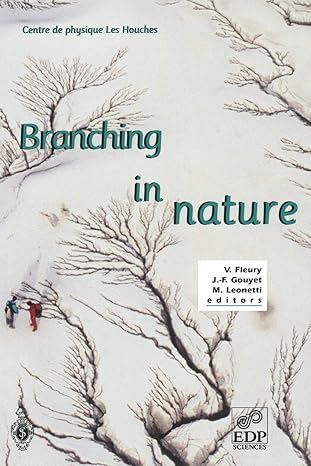 branching in nature 2001st edition j f gouyet ,v fleury ,j f gouyet ,m leonetti 3540418881, 978-3540418887