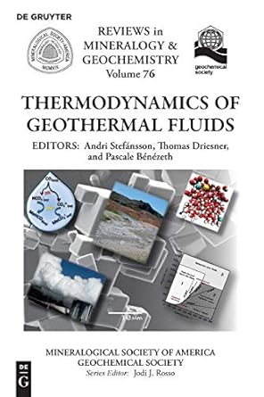 thermodynamics of geothermal fluids 1st edition andri stefansson ,thomas driesner ,pascale benezeth