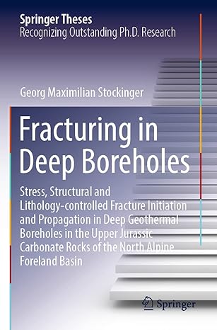 fracturing in deep boreholes 1st edition georg maximilian stockinger 3030945715, 978-3030945718