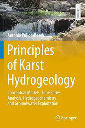 principles of karst hydrogeology conceptual models time series analysis hydrogeochemistry and groundwater