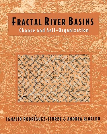 fractal river basins chance and self organization 1st edition ignacio rodriguez iturbe ,andrea rinaldo