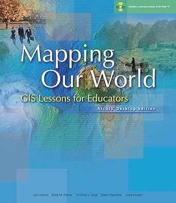 mapping our world gis lessons for educators with cdrom 2nd edition anita m palmer ,christine l voigt ,lyn