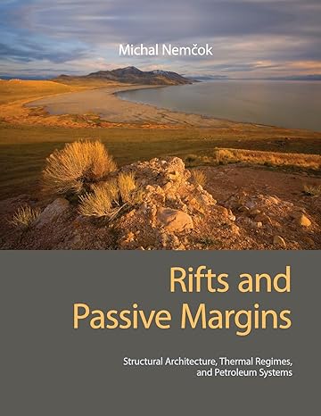 rifts and passive margins structural architecture thermal regimes and petroleum systems 1st edition michal