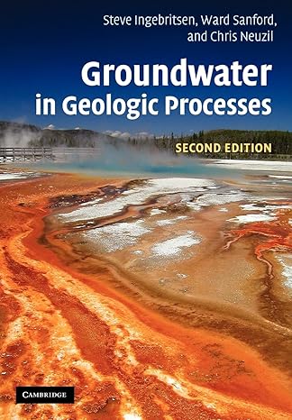 groundwater in geologic processes 2nd edition steven e ingebritsen ,ward e sanford ,christopher e neuzil