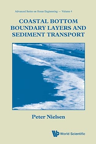 coastal bottom boundary layers and sediment transport 1st edition peter nielsen 9810204736, 978-9810204730