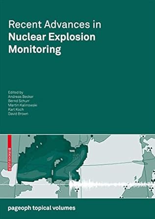 recent advances in nuclear explosion monitoring 1st edition andreas becker ,bernd schurr ,martin kalinowski