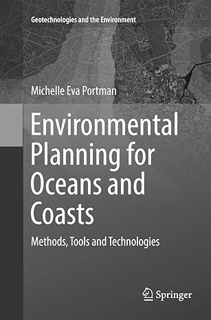 environmental planning for oceans and coasts methods tools and technologies 1st edition michelle eva portman