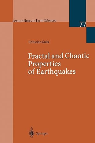 fractal and chaotic properties of earthquakes 1997th edition christian goltz 3540648933, 978-3540648932