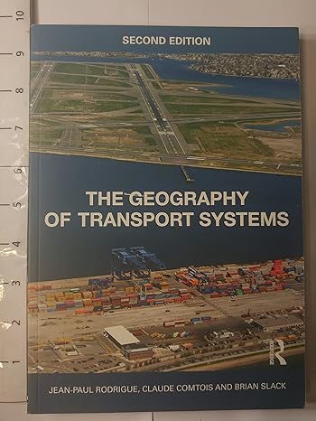 the geography of transport systems 2nd edition jean paul rodrigue ,claude comtois ,brian slack 0415483247,