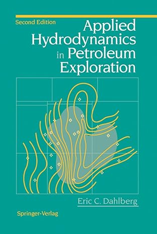 applied hydrodynamics in petroleum exploration 1st edition eric c dahlberg 1461287111, 978-1461287117