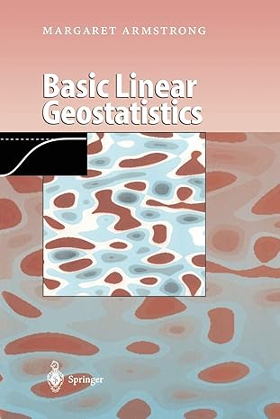 basic linear geostatistics 1998th edition margaret armstrong 3540618457, 978-3540618454