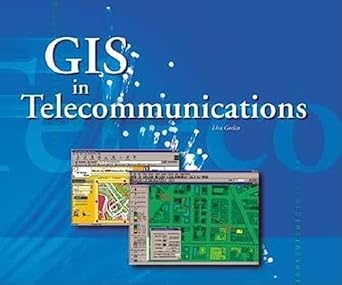 gis in telecommunications management 1st edition lisa godin 1879102862, 978-1879102866