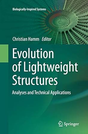 evolution of lightweight structures analyses and technical applications 1st edition christian hamm