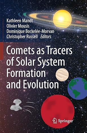 comets as tracers of solar system formation and evolution 1st edition kathleen mandt ,olivier mousis