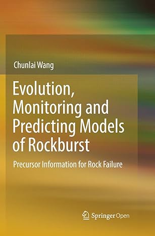 evolution monitoring and predicting models of rockburst precursor information for rock failure 1st edition