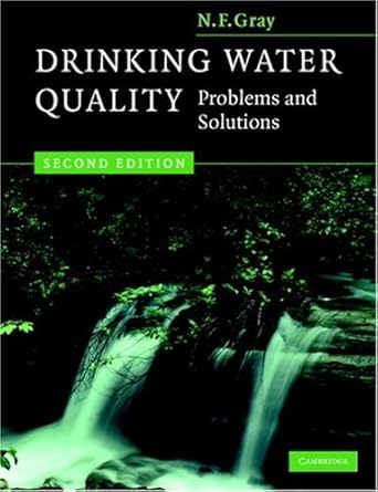 drinking water quality problems and solutions 2nd edition n f gray b007mxip6y