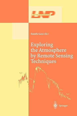 exploring the atmosphere by remote sensing techniques 1st edition rodolfo guzzi 3642056369, 978-3642056369