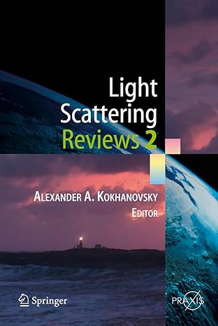 light scattering reviews 2 1st edition alexander a kokhanovsky 3642068138, 978-3642068133