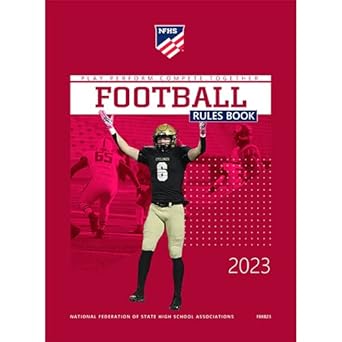 2023 nfhs official football rules book national federation high school paperback 1st edition dr. karissa l.