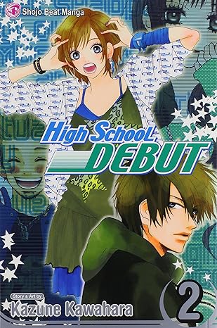 high school debut vol 2 1st edition kazune kawahara 1421514826, 978-1421514826