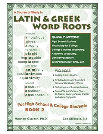 latin and greek word roots book 2 1st edition matthew glavach p.h.d ,zoe gillispie b.s. 979-8707648427