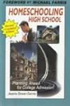 homeschooling high school planning ahead for college admission 2nd edition jeanne gowen dennis 1932096116,