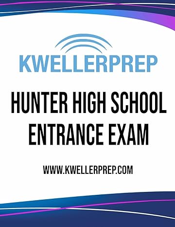 kweller prep hunter high school entrance exam 1st edition douglas s kovel 1974575004, 978-1974575008