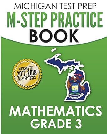 michigan test prep m step practice book mathematics grade 3 practice and preparation for the m step