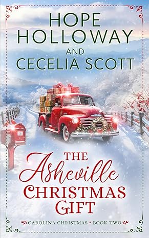the asheville christmas gift 1st edition hope holloway, cecelia scott 979-8865585299