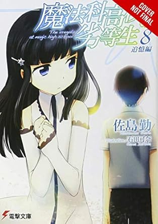 the irregular at magic high school vol 8 reminiscence arc 1st edition tsutomu sato, kana ishida 1975327128,