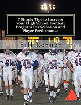 7 simple tips to increase your high school football program participation and player performance organizing
