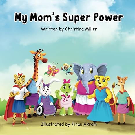 my mom s super power 1st edition christina miller 979-8861504539