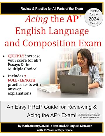 acing the ap english language and composition exam 1st edition mark s mooney 979-8860675230